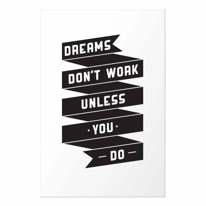 Plakat - Dreams don't work