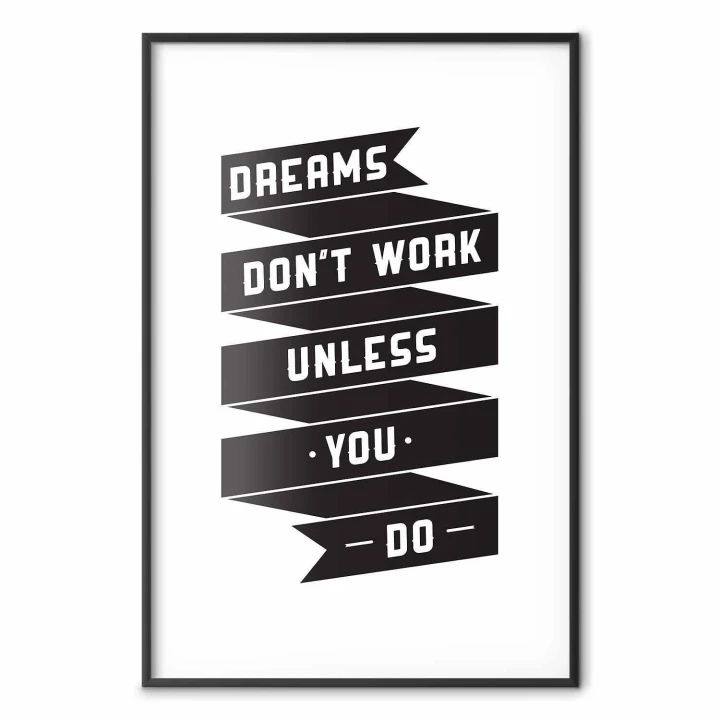 Plakat - Dreams don't work