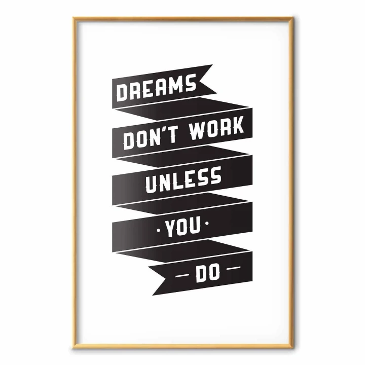 Plakat - Dreams don't work