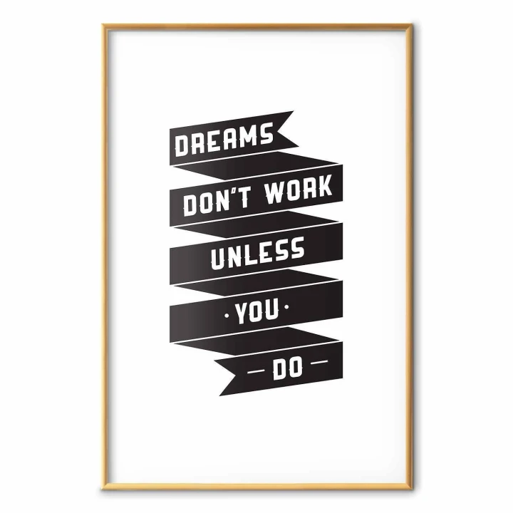 Plakat - Dreams don't work