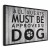 Obraz - All Guests Must Be Approved by the Dog (1-częściowy) szeroki