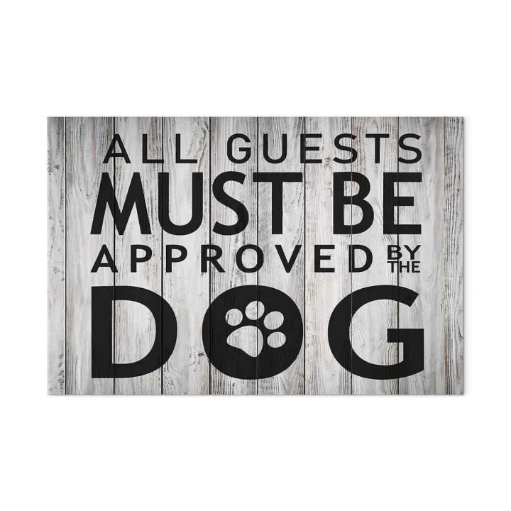 Obraz - All Guests Must Be Approved by the Dog (1-częściowy) szeroki