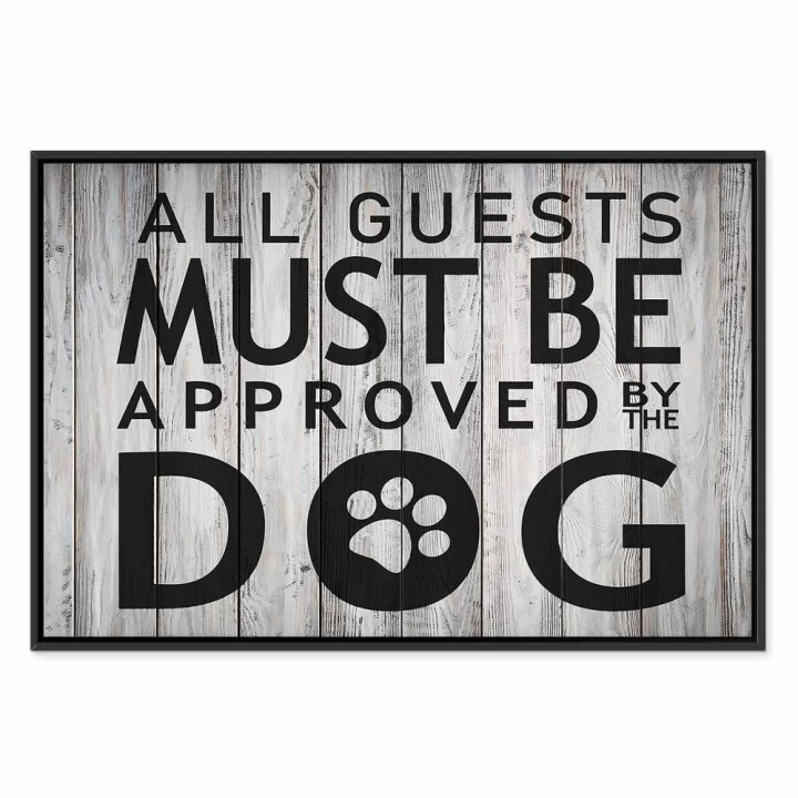 Obraz - All Guests Must Be Approved by the Dog (1-częściowy) szeroki