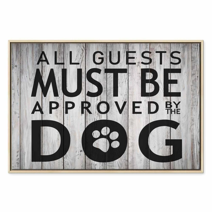 Obraz - All Guests Must Be Approved by the Dog (1-częściowy) szeroki