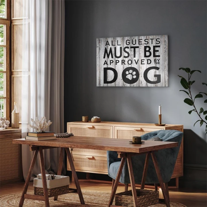 Obraz - All Guests Must Be Approved by the Dog (1-częściowy) szeroki
