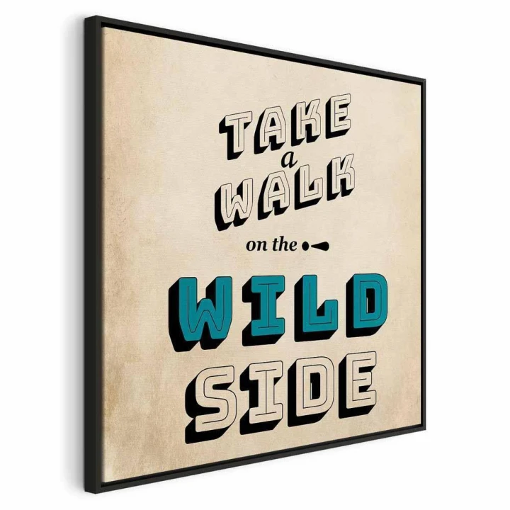 Obraz - Take Walk on the Wild Side (1-częściowy) kwadrat